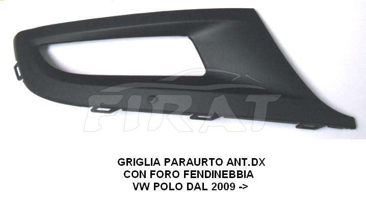 GRIGLIA PARAURTO VW POLO 09 ->C.F.F. ANT.DX